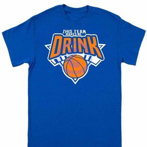 NEW YORK Basketball FUNNY THIS TEAM MAKES ME DRINK PARODY SHIRT Willis Reed
